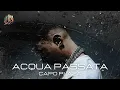 Download Lagu ACQUA PASSATA | CAPO PLAZA | TESTO/LYRICS CANZONE
