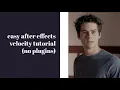Easy After Effects Smooth Velocity Tutorial No Plugins