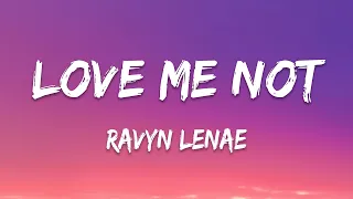 Ravyn Lenae Love Me Not Lyrics  Ravyn Lenae Love Me Not Lyrics