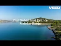 Banja   Paul Subiri ft Evance Meleka Dj Lobodo prod  VEED 1