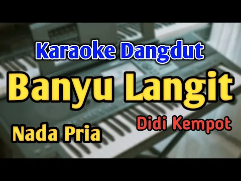 Download MP3 BANYU LANGIT - KARAOKE || NADA PRIA COWOK || Versi Koplo || Didi Kempot || Live Keyboard