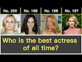 TOP 200 - The Best Actresses in Film History Who is the best actor of all time With voting address