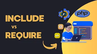 Difference BETWEEN Include and Require in PHP with EXAMPLE