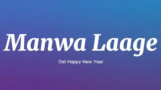 manwa laage shreya ghoshal ft arijit singh lyric 