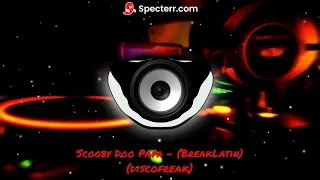 Download Russ™=Scooby Doo Papa - (BreakLatin Remix) DJ EJ REMIX 2021 MP3