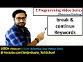 Use of break and continue keywords in loop in C language C programming tutorial series