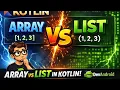 Kotlin Array Vs List