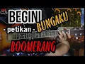 Tutorial petikan BUNGAKU//BOOMERANG//kalian pasti bisa