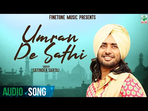 Download MP3 Umran De Sathi (Full Audio Song) | Satinder Sartaaj | Superhit Punjabi Songs | Finetone