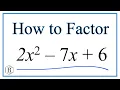 How to Solve 2x 2 7x 6 0 by Factoring