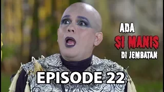 Download Babeh Ozy Mau Nikah - Ada Si Manis Di Jembatan Episode 22 Part 3 MP3