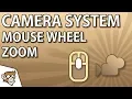 Camera System - Mouse Wheel Zoom Unity Tutorial