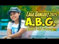 Download Lagu A.B.G._LAGU REMIX TERBARU 2025_Cover : TINI FLOWER_produksi OGC