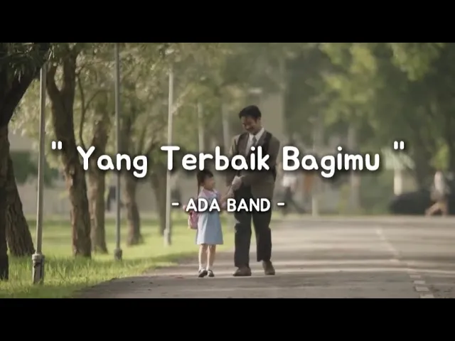 Download MP3 YANG TERBAIK BAGIMU - ADA Band ft. Gita Gutawa ( Lirik Lagu )