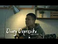 Diary Depresiku - Last Child (cover)