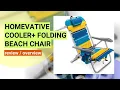 Review Ultimate Comfort with the Homevative Cooler Folding Backpack Beach Chair
