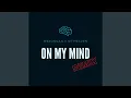 Lagu On My Mind (Remix)