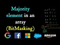 Majority element in an array Bitmasking