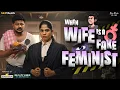 Lagu When Wife Is A Fake Feminist | Fake Feminism | Pseudo Feminism | YS EP-265 | SKJ Talks | Short film