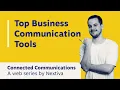 Top Business Communication Tools When To Use Them
