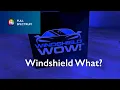 Windshield What