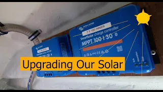 Upgrading Our Solar. OTB 120 We fit new solar panels, Victron charge regulator, Victron BMv 712