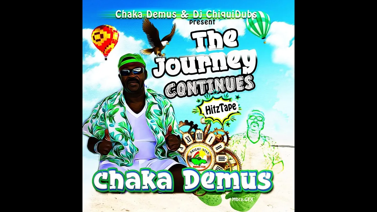 Chaka Demus & Dj Chiquibs present Journey Continue hitztape Audio. download free  see description