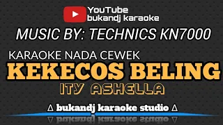 Download KEKECOS BELING KARAOKE - ITY ASHELLA | TARLING LIRIK TANPA VOKAL 2024 MP3