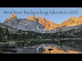 Wind River Backpacking Adventure 2022