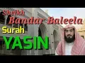 Download Lagu Al   Qur'an Surah Yasin   Sheikh Bandar Baleela