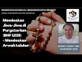 Download Lagu MENDOAKAN JIWA JIWA DI PURGATORIUM OLEH ROMO YUKI HARTANDI CDD