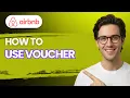 How to Use an Airbnb Voucher 2026 Full Guide