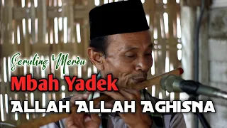 Download Paling merdu❗Allah Allah Aghisna cover seruling Mbah Yadek MP3