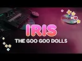 Download Lagu The Goo Goo Dolls - Iris | Lyrics