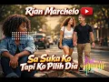 Lagu Sa Suka Ko Tapi Ko Pilih Dia || Rian Marchelo || Music Video