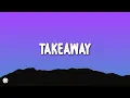 Download Lagu The Chainsmokers, Illenium - Takeaway (Lyrics) ft. Lennon Stella