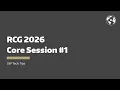 RCG 2026 Core Session UW Tech Tips