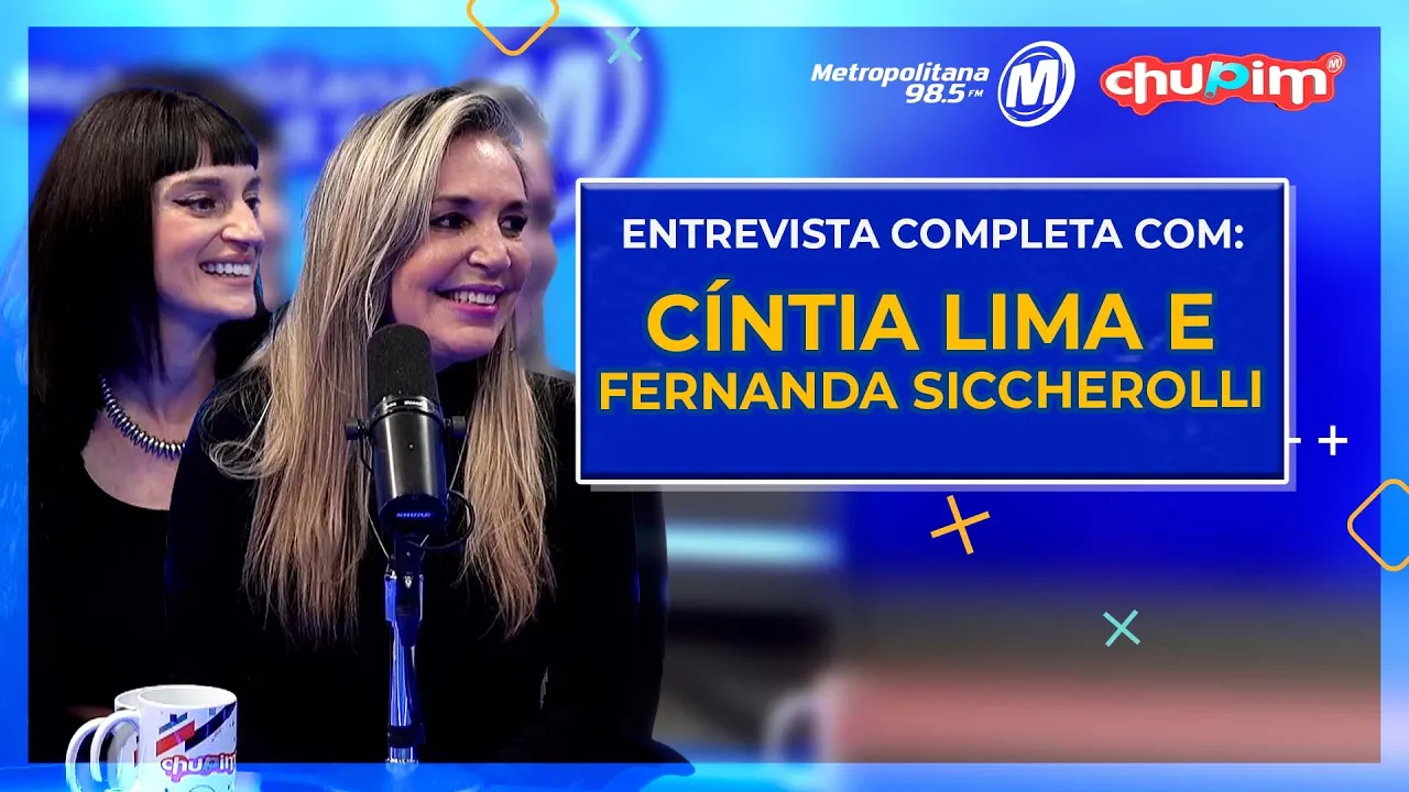 CÍNTIA LIMA E FERNANDA SICCHEROLLI - ENTREVISTA COMPLETA