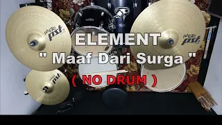 element maaf dari surga no sound drum 