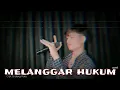 Download Lagu MELANGGAR HUKUM ( Apakah Aku Telah Melanggar Hukum ) - Iqbal | Live Music Cover