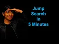 Jump Search in 5 minutes with learn-dsa com