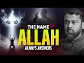 The Grand Name of Allah Ism al-A'zam | Yasir Qadhi