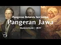 Download Lagu Kisah Anak Raja Belanda bertemu Pangeran Diponegoro di Fort Rotterdam Makassar 1837