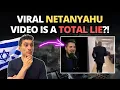 Viral Netanyahu is a Total Lie
