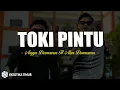 Download Lagu Toki Pintu - Angga Dermawan Ft Alan Darmawan (Lirik) Lagu Timur Terbaru 2025