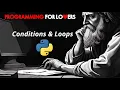 Programming for Lovers in Python Conditions and Loops