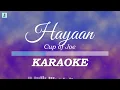Cup of Joe - Hayaan | Karaoke / Instrumental / Lyrics