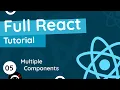 Full React Tutorial - Multiple Components