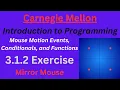 CM Intro to Programming Unit 3 Lesson 1 Exercise Mirror Mouse