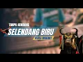 Lagu Selendang biru X mberot tanpa kendang (Cover)